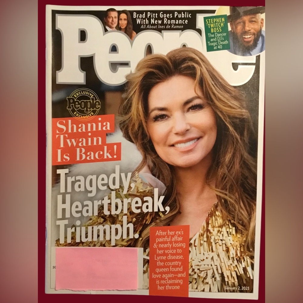 People Magazine Shania Twain Is Back! Brad Pitt Goes Public With New Romance.